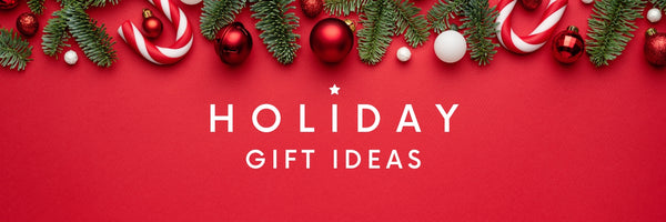 Holiday Gift Ideas